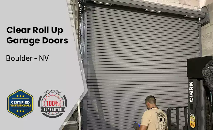 Clear Roll Up Garage Doors Boulder - NV 