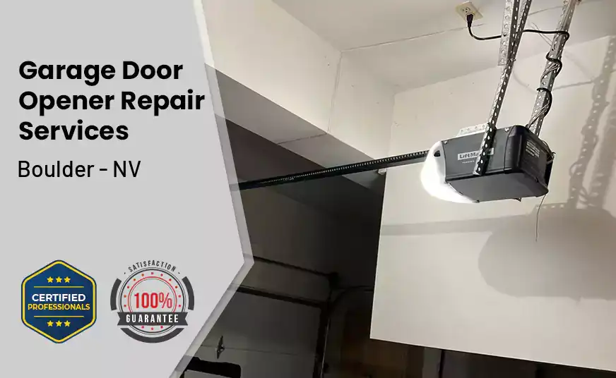 Garage Door Opener Repair Services Boulder - NV 