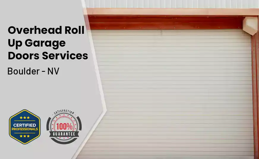Overhead Roll Up Door Boulder - NV